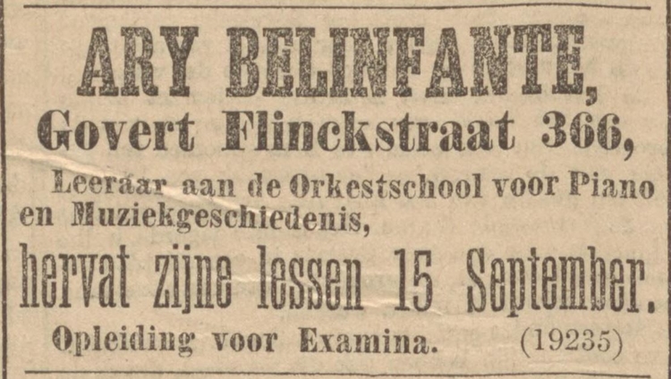 Pianocursus door Ary Belinfante leraar van de Orkestschool, met adres Govert Flinckstraat. Bron: het Algemeen Handelsblad van 05-09-1894  