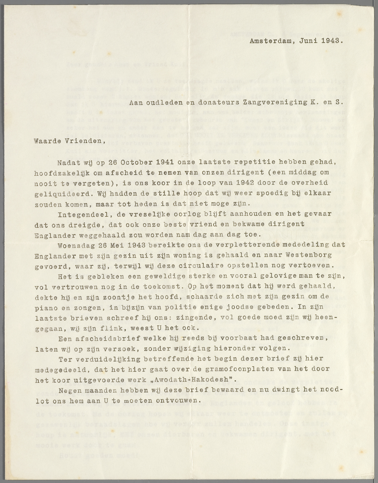 Brief aan de oud-leden en donateurs van de zangvereniging "Kunst en Strijd" over de afscheidsbrief die dirigent S.H. Englander al in september 1942 heeft geschreven aan voorzitter Kuil en die nu aan de leden wordt meegestuurd, juni 1943. Bron: JHM – D007649.  
