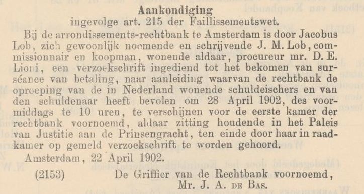 Bericht uit de Nederlandse Staatscourant van 24 april 1902 over een aanvraag voor surséance van betalingen door J.M. Lob.   